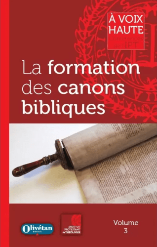 Formation des canons bibliques (La)