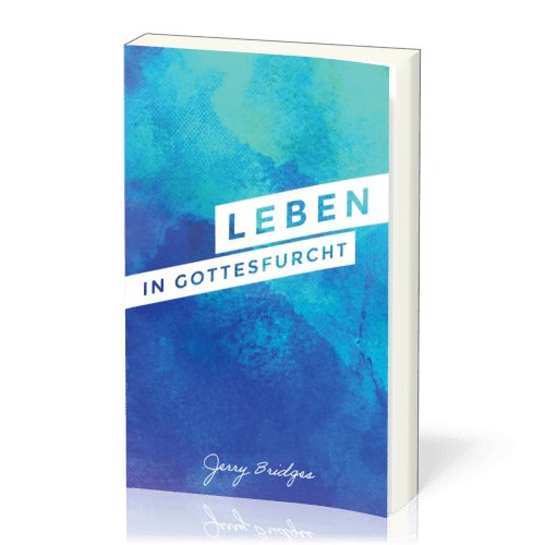 Leben in Gottesfurcht