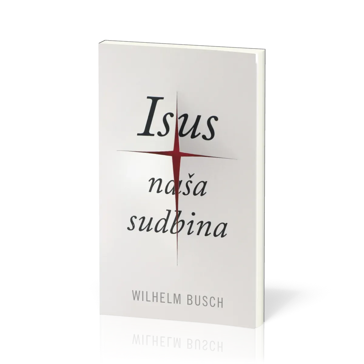 Kroatisch, Jesus unser Schicksal - gekürzte Ausgabe