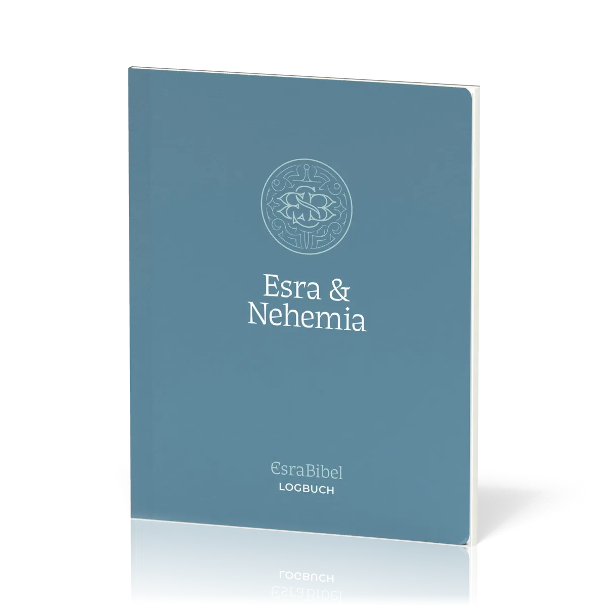 Esra & Nehemia - Serie: EsraBibel Logbuch