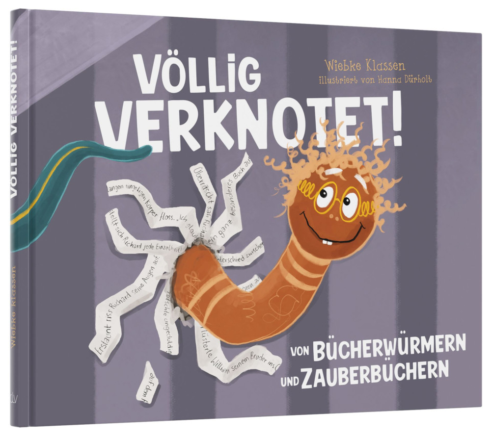 Völlig verknotet ! - Von Bücherwürmern und Zauberbüchern