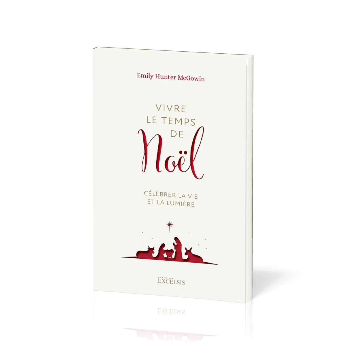 Vivre le temps de Noël - Célébrer la vie et la lumière