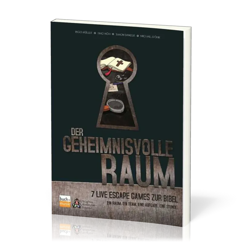 Der geheimnisvolle Raum - 7 Live Escape Games zur Bibel - Ein Raum. Ein Team. Eine Aufgabe. Eine...