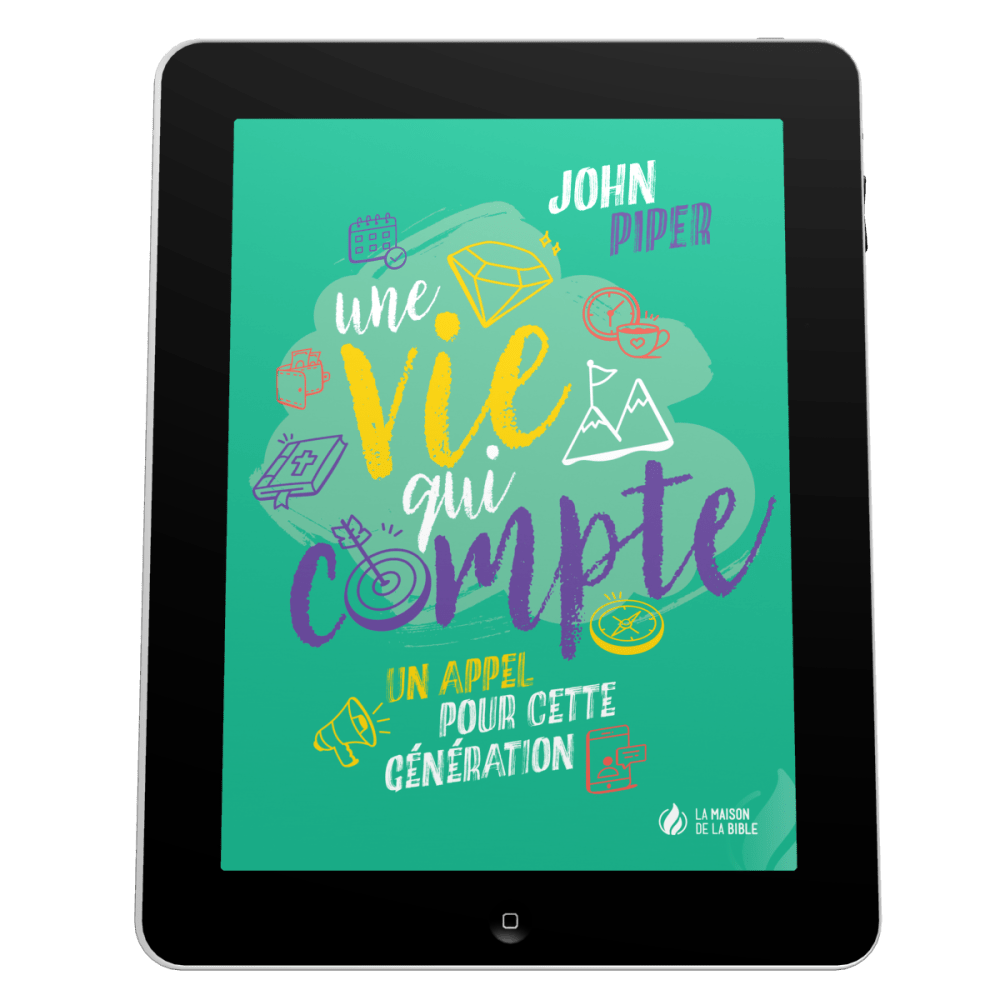 Une vie qui compte - Un appel pour cette génération - EBOOK