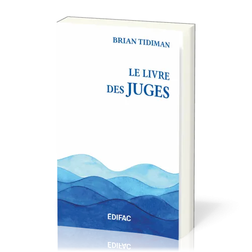 Livre des Juges (Le) - (2e édition) [CEB AT 07] Commentaire Évangélique de la Bible