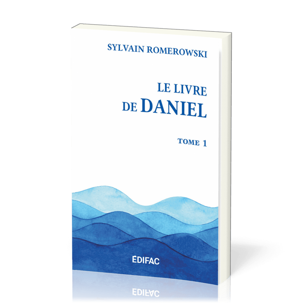 Livre de Daniel, tome 1 (Le) - [CEB AT 27] Commentaire Évangélique de la Bible