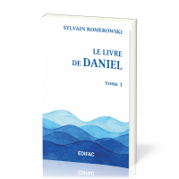 Livre de Daniel, tome 1 (Le) - [CEB AT 27] Commentaire Évangélique de la Bible