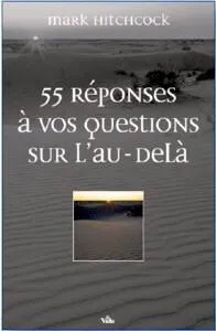 55 réponses à vos questions sur l'au-delà