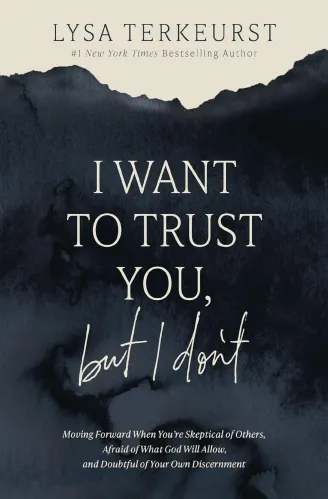 I Want to Trust You, but I Don't - Moving Forward When You´re Skeptical of Others, Afraid of What...