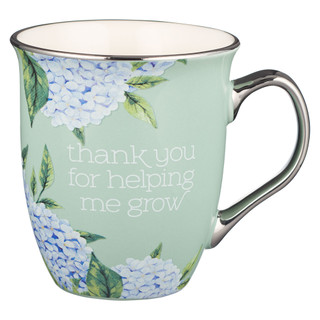 Thank You For Helping Me Grow Ceramic Coffee Mug - Tasse