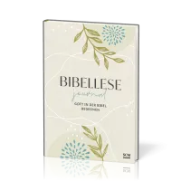 Bibellese-Journal - Gott in der Bibel begegnen