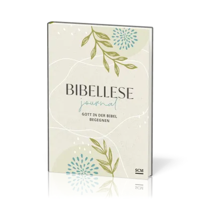 Bibellese-Journal - Gott in der Bibel begegnen