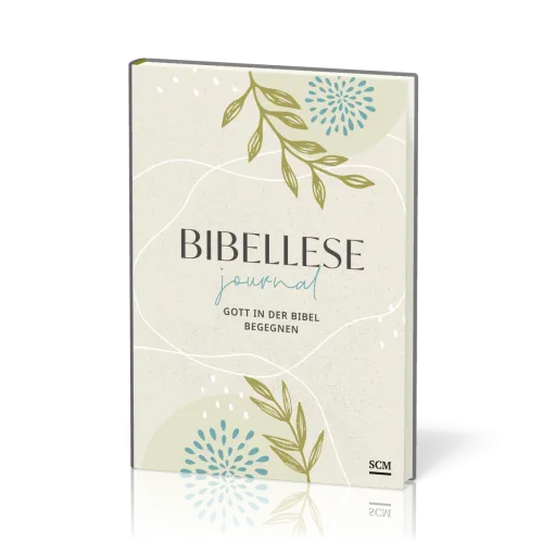 Bibellese-Journal - Gott in der Bibel begegnen