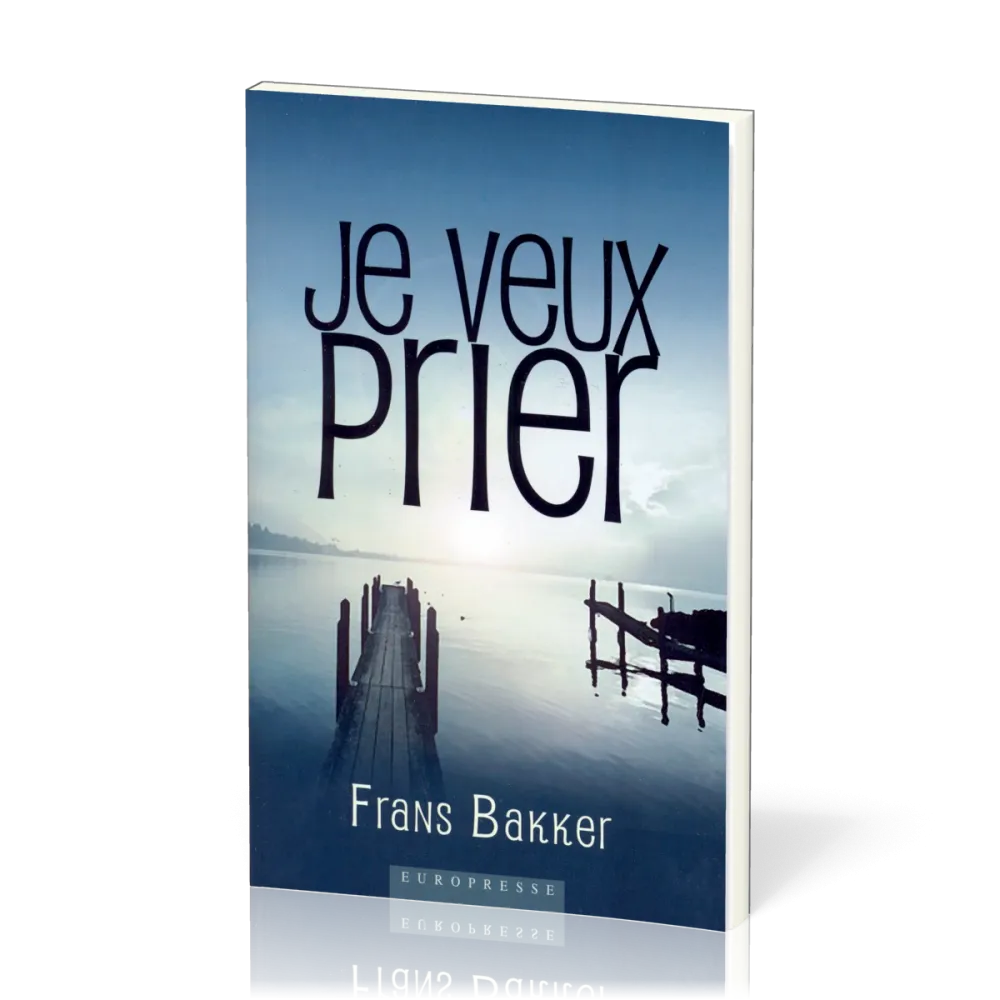Je veux prier