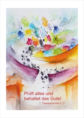 Prüft alles und behaltet das Gute - Motiv Sautter (Kunstblatt A3) - Jahreslosung 2025 JL