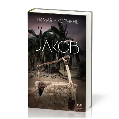 Jakob - Ein Bibel-Thriller