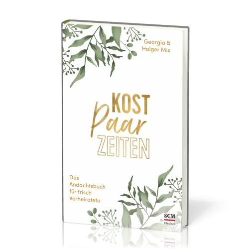 Kostpaarzeiten - Das Andachtsbuch für frisch Verheiratete