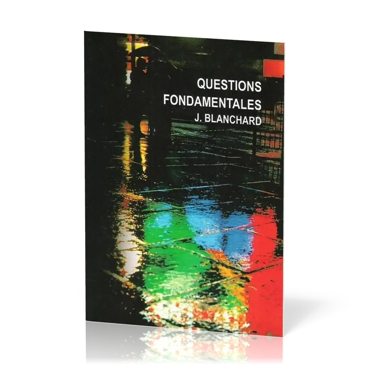 Questions fondamentales