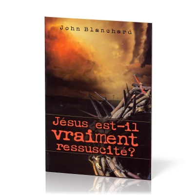 Jésus est-il vraiment ressuscité?