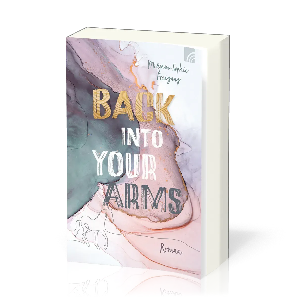 Back Into Your Arms - new adult Roman