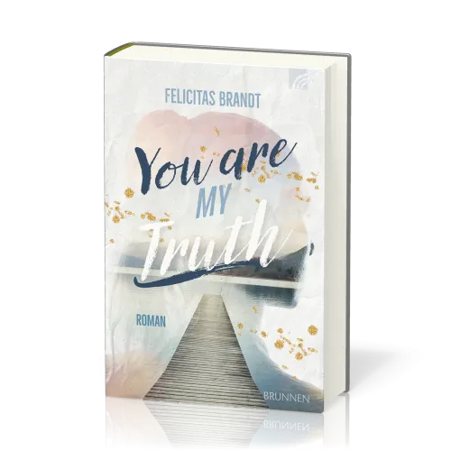 You are my Truth - Way.Truth.Life.-Serie Band 2