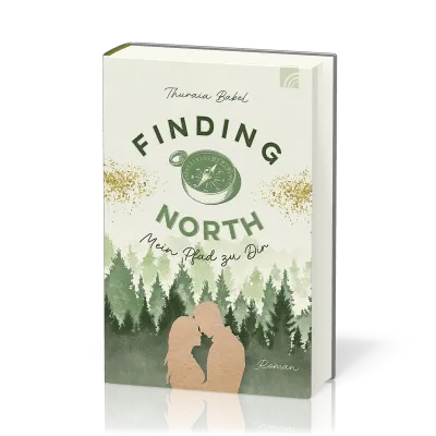 Finding North - Mein Pfad zu Dir