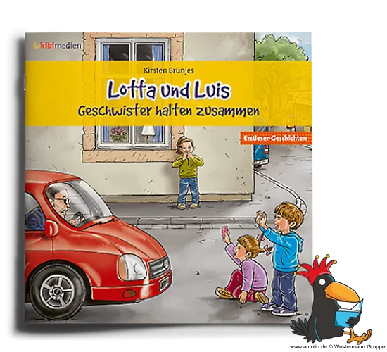 Lotta und Luis - Geschwister halten zusammen - Erstleseheft