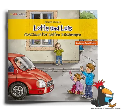 Lotta und Luis - Geschwister halten zusammen - Erstleseheft