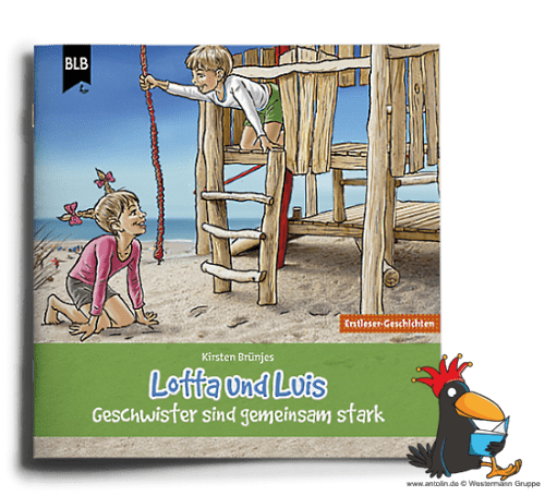 Lotta und Luis - Geschwister sind gemeinsam stark - Erstleseheft