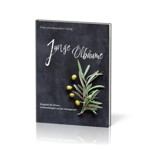 Junge Ölbäume - Ratgeber für Eltern – Vorbereitungen auf die Teenagerzeit