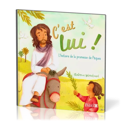 C'est lui! - L'histoire de la promesse de Pâques