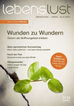 Lebenslust Special Ostern "Wunden zu Wundern" - Zeitschrift - Geheftet