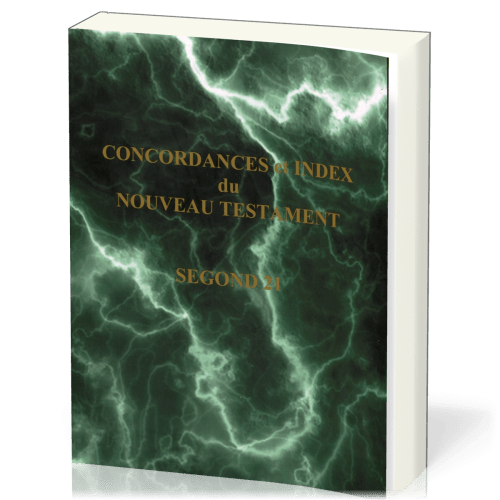 Concordance et index du Nouveau Testament - Segond 21