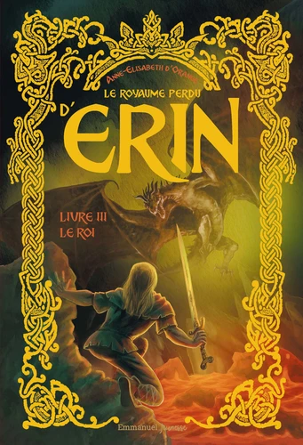 Royaume perdu d'Erin (Le)-Livre 3 Le Roi