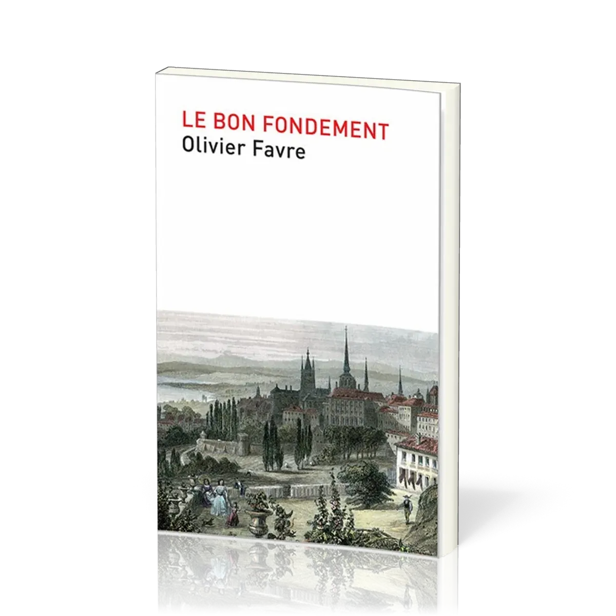 Bon fondement (Le)