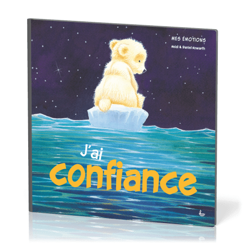 J'ai confiance - Mes émotions