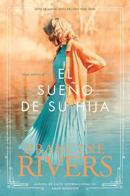 El Sueño de su Hija - El Legado de Marta libro 2