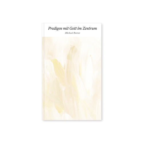 Predigen mit Gott im Zentrum