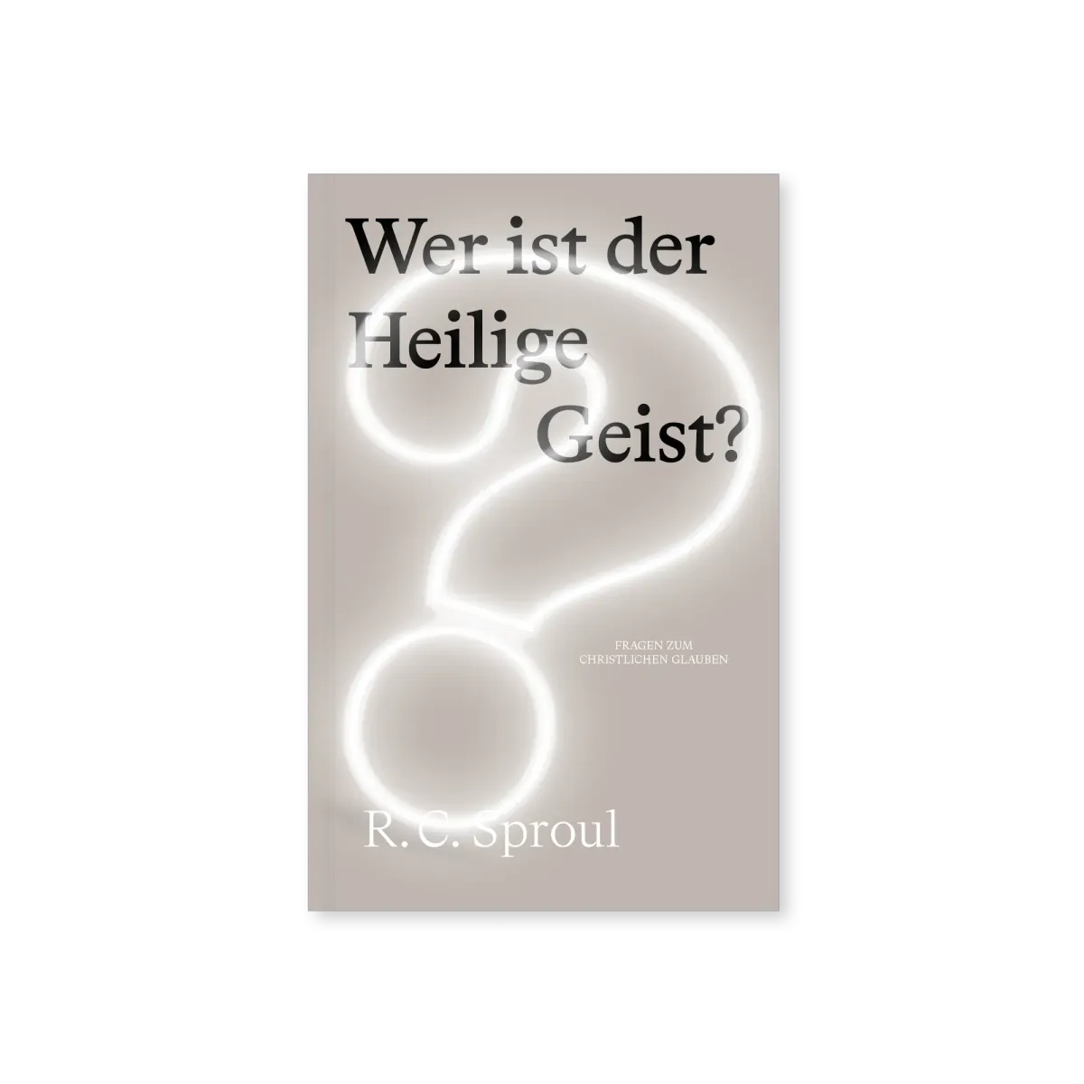 Wer ist der Heilige Geist?