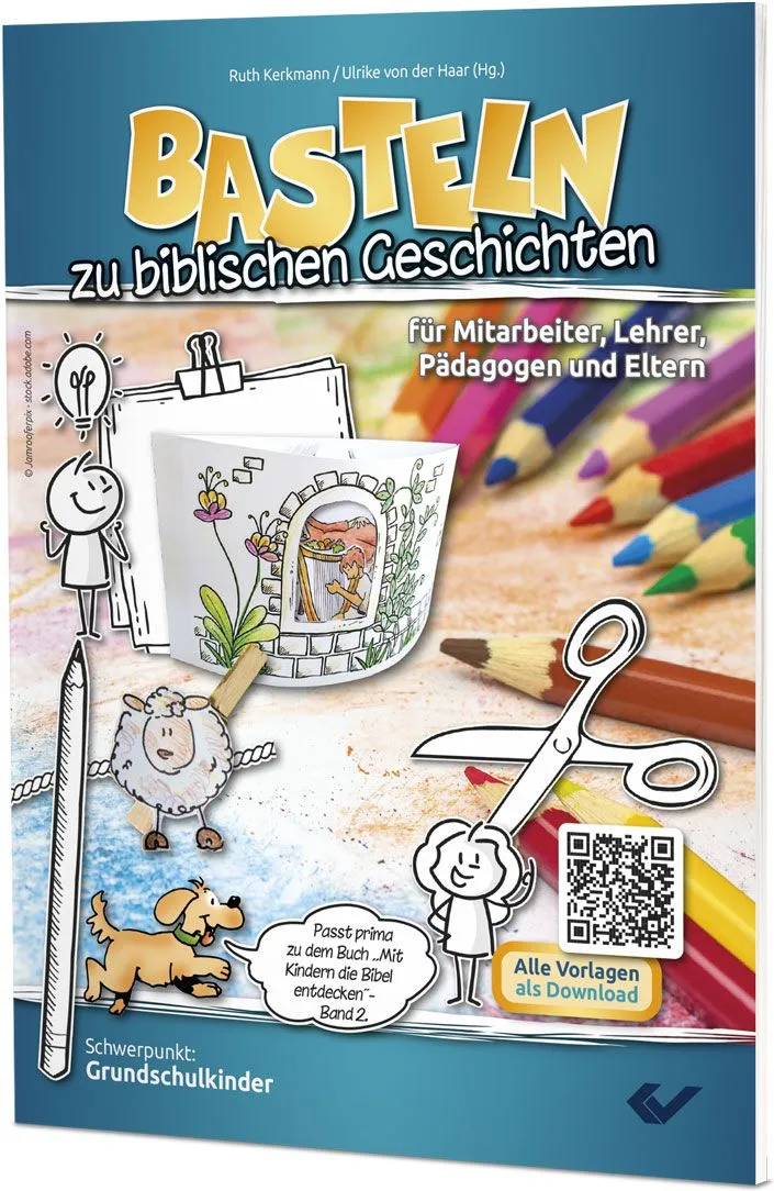 BASTELN zu biblischen Geschichten - Prima Ergänzung zu „Mit Kindern die Bibel entdecken, Band 2“...