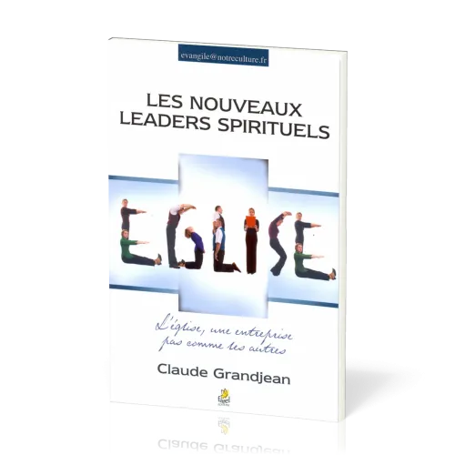 Nouveaux leaders spirituels (Les) - L’Eglise, une entreprise pas comme les autres