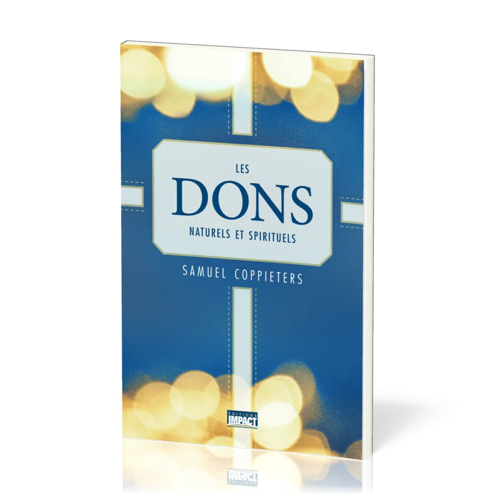 Dons naturels et spirituels (Les)