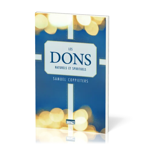 Dons naturels et spirituels (Les)