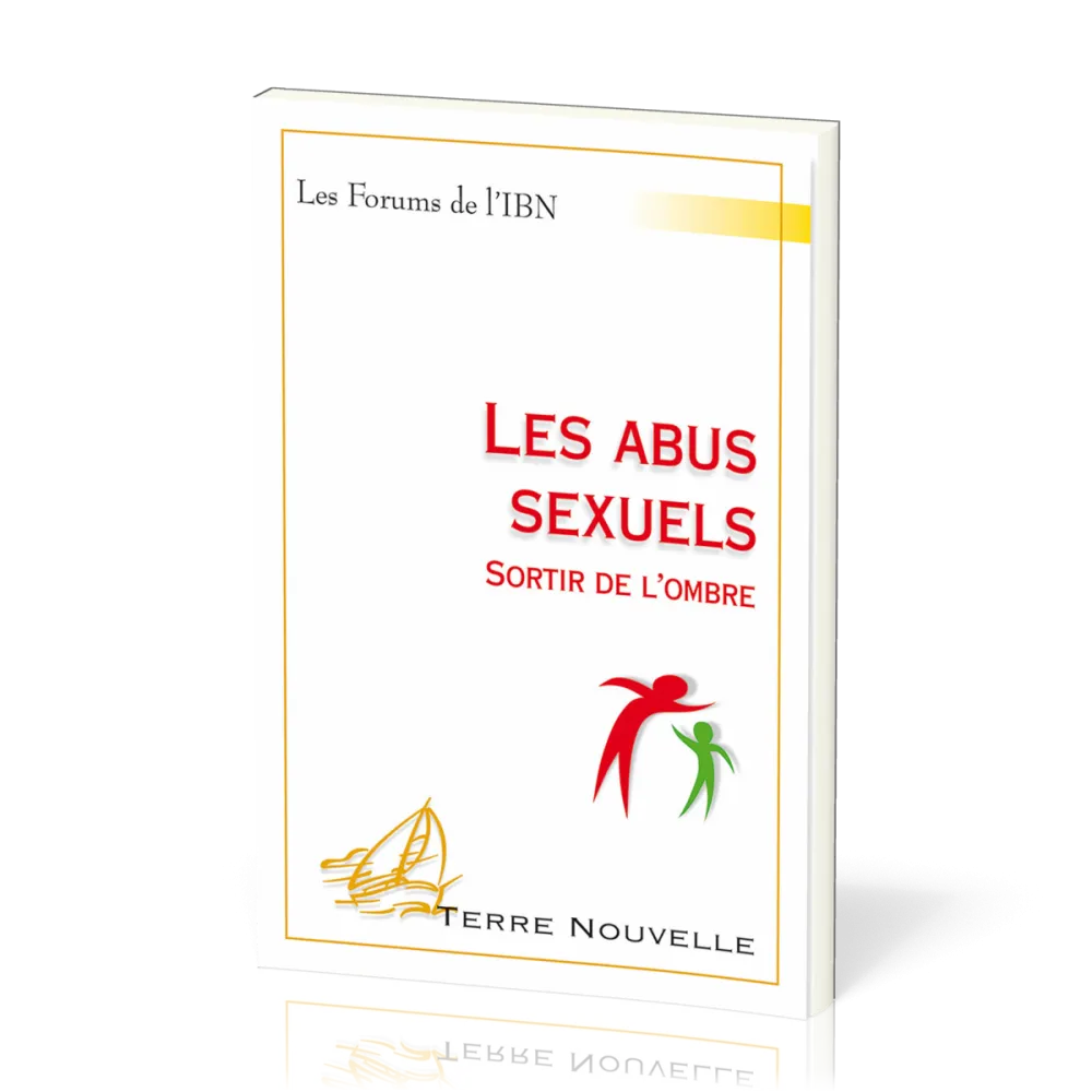 Abus sexuels  (Les) - Sortir de l'ombre [collection Terre Nouvelle]