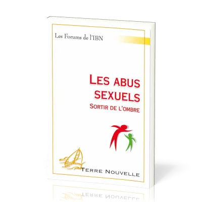 Abus sexuels  (Les) - Sortir de l'ombre [collection Terre Nouvelle]