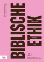 Der kostbare Schatz biblischer Ethik