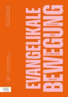 Die begründete Einheit der Evangelikalen Bewegung
