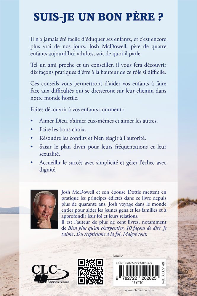 Suis-je un bon père ? - 10 façons d'avoir une bonne influence sur vos enfants