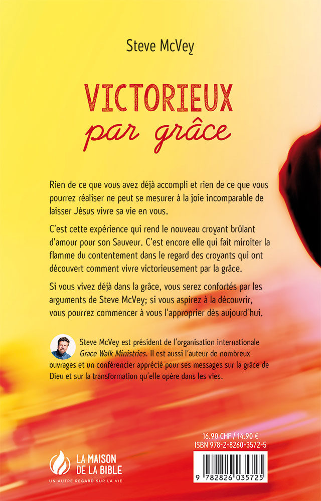 Victorieux par grâce - Ce que vous avez toujours espéré de votre vie chrétienne!