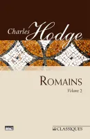 Romains - Volume 2 (ch.6-16) Hodge, nouvelle édition
